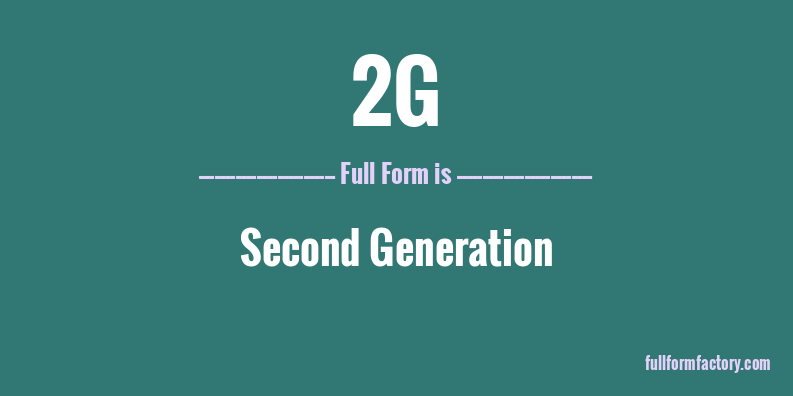2g-full-form