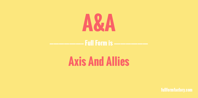 a&a-full-form