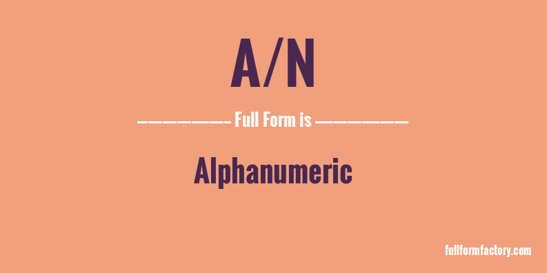 a/n-full-form