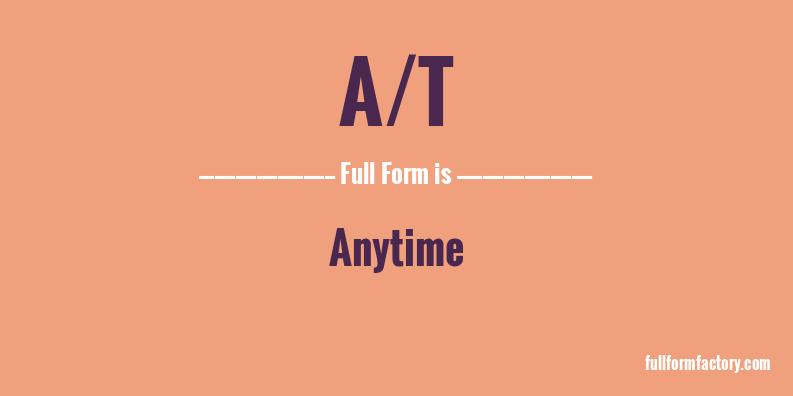 a/t-full-form