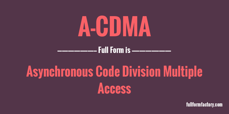 a-cdma-full-form
