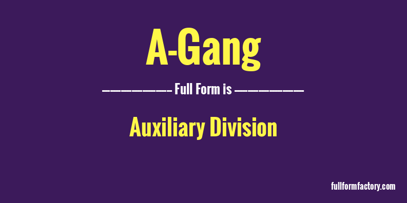 a-gang-full-form