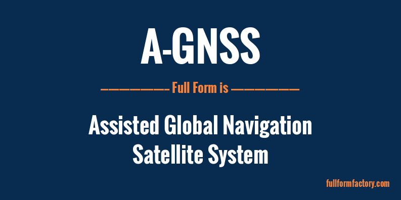 a-gnss-full-form