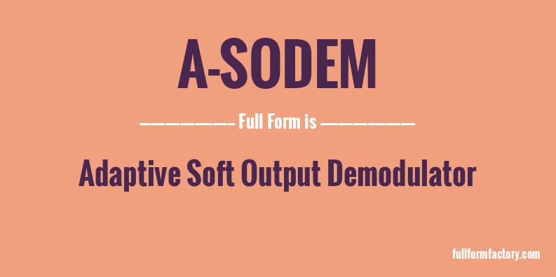 a-sodem-full-form