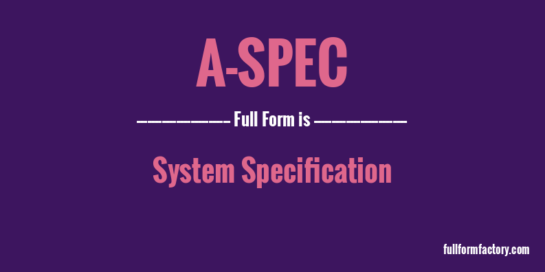 a-spec-full-form