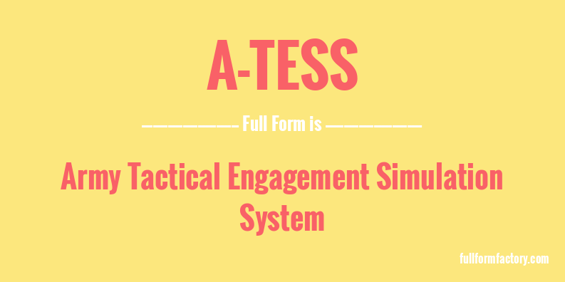 a-tess-full-form