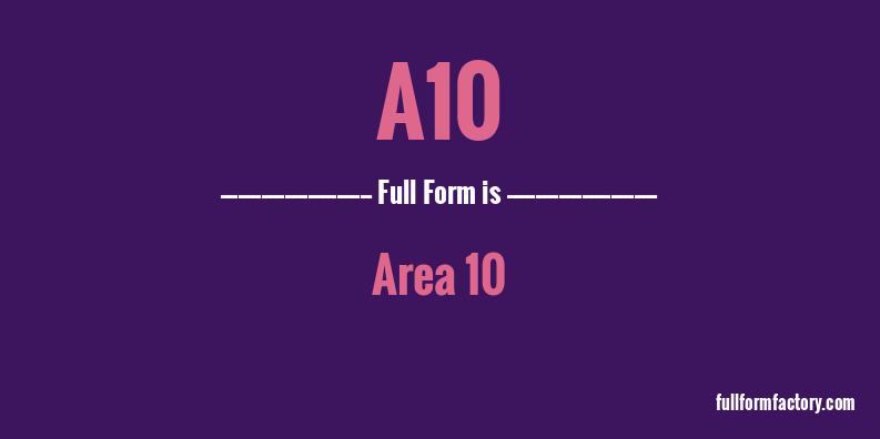 a10-full-form