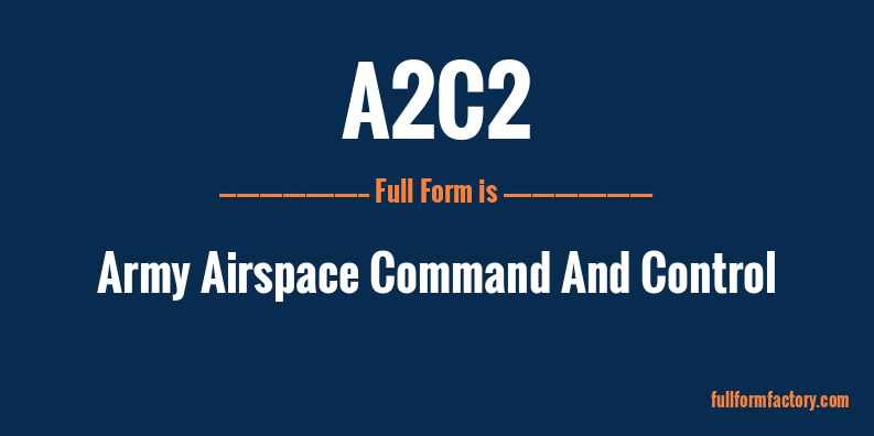 a2c2-full-form