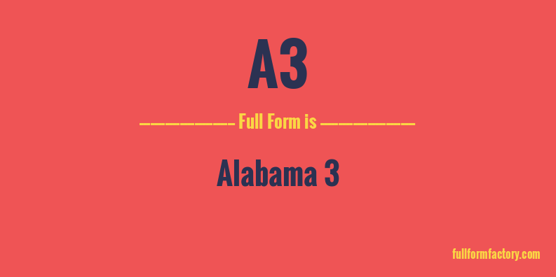a3-full-form