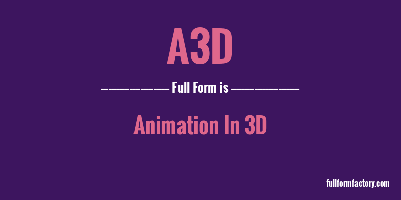 a3d-full-form