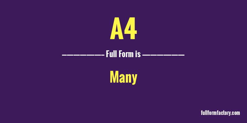 a4-full-form