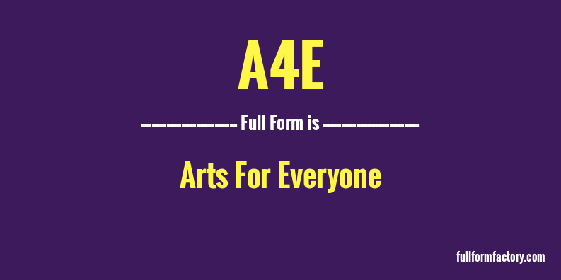 a4e-full-form