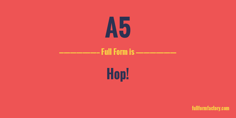 a5-full-form