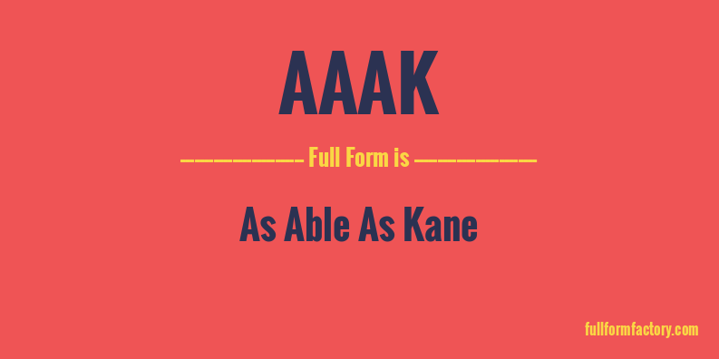 aaak-full-form