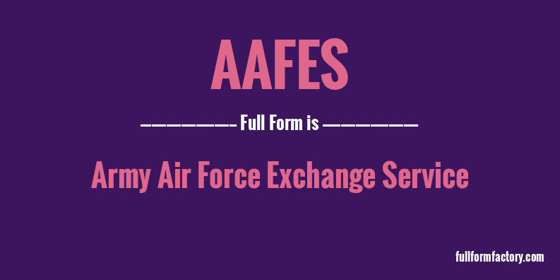 aafes-full-form