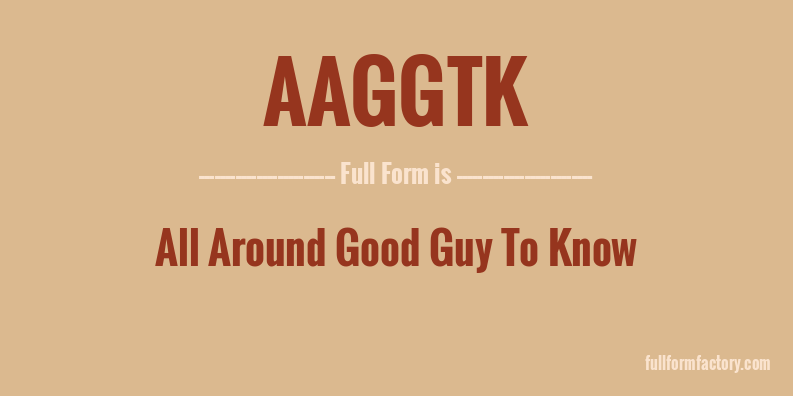 aaggtk-full-form