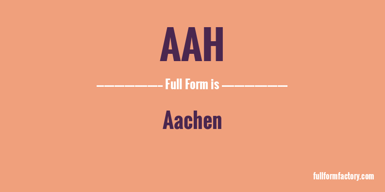 aah-full-form