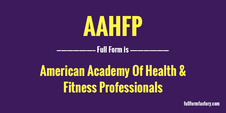 aahfp-full-form