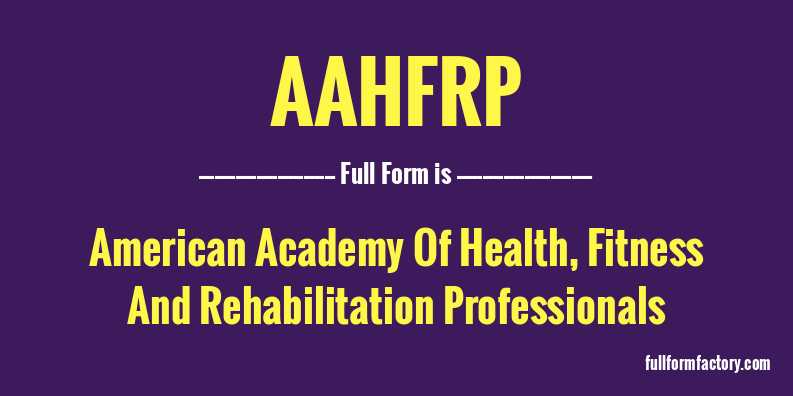 aahfrp-full-form