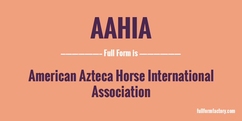 aahia-full-form