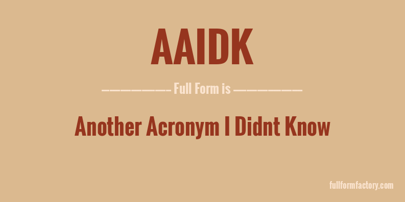 aaidk-full-form