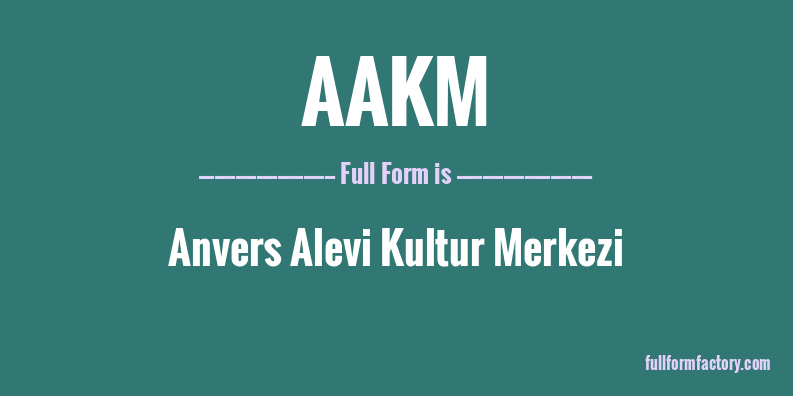 aakm-full-form