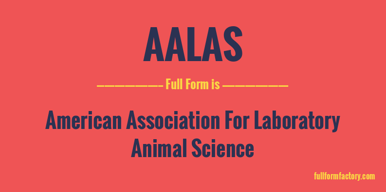 AALAS Abbreviation & Meaning - FullForm Factory