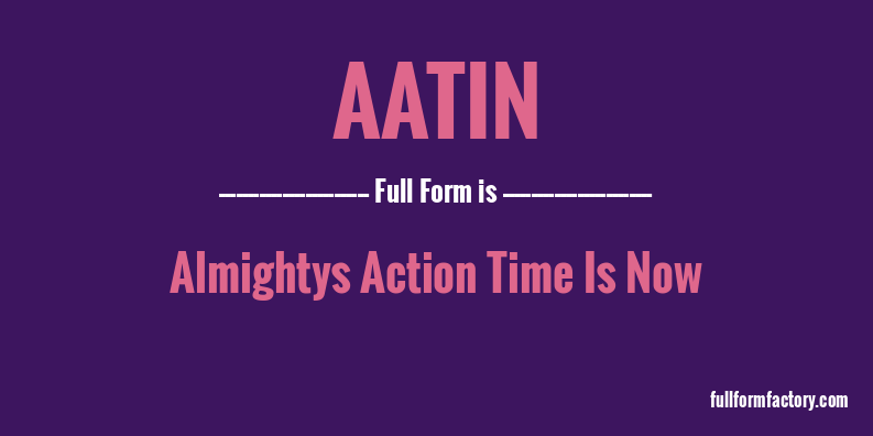 aatin-full-form