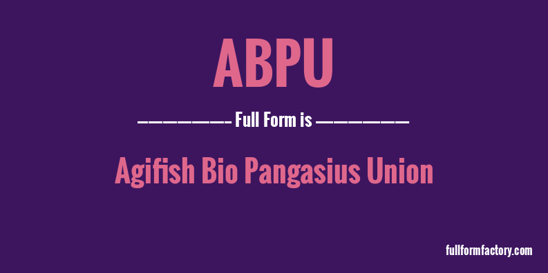 abpu-full-form
