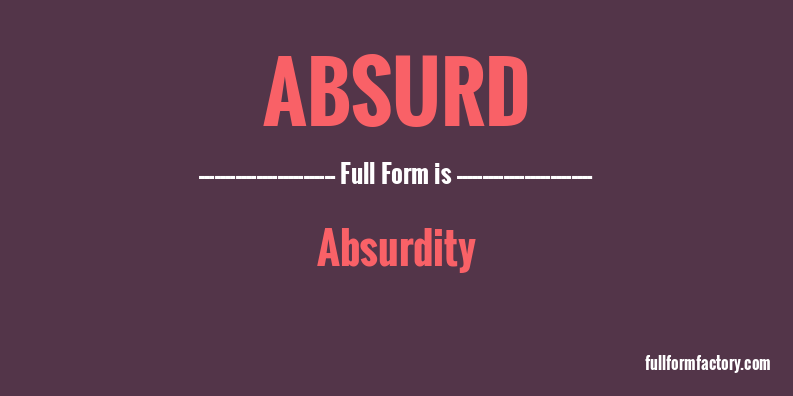 absurd-full-form