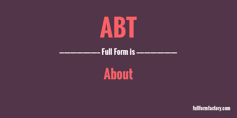 abt-full-form