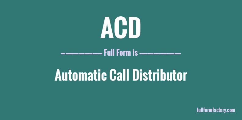 ACD Abbreviation Meaning FullForm Factory