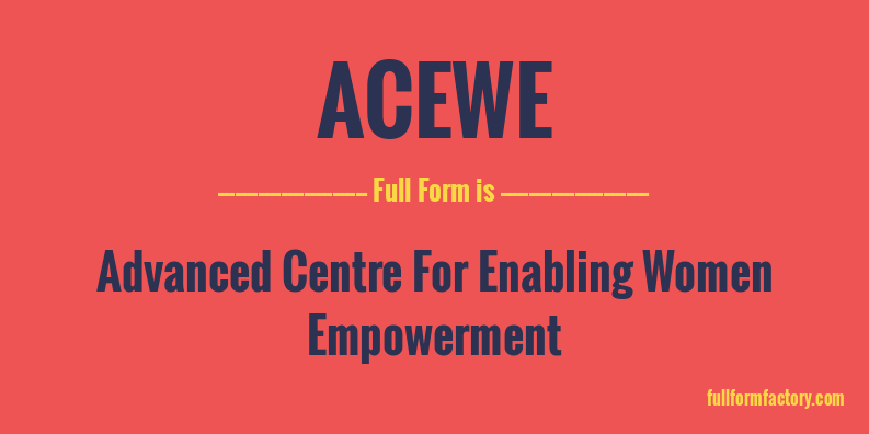 acewe-full-form