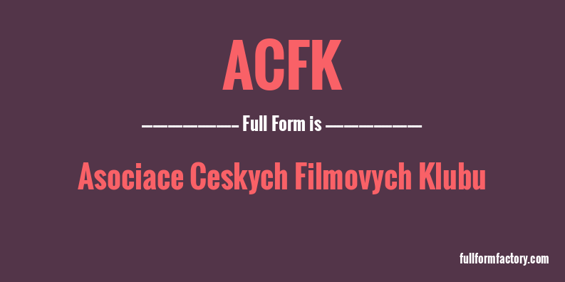 acfk-full-form