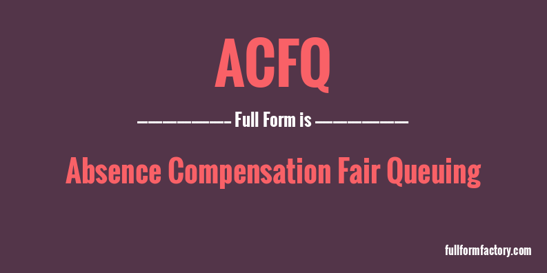 acfq-full-form