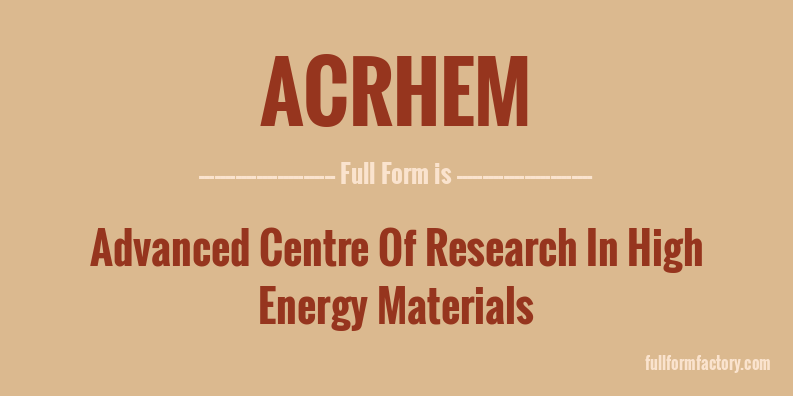 acrhem-full-form