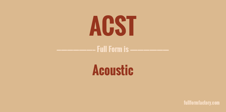 acst-full-form