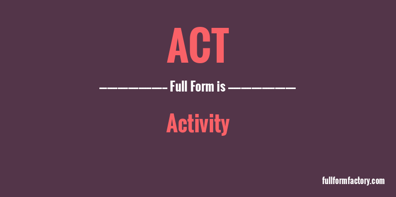 act-full-form
