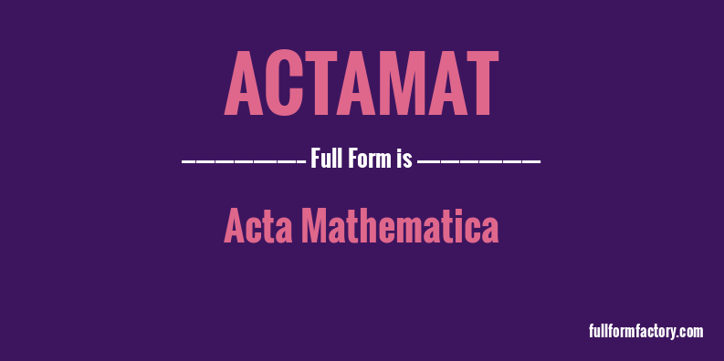 actamat-full-form