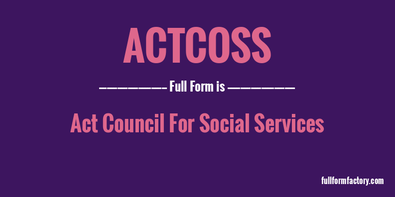 actcoss-full-form