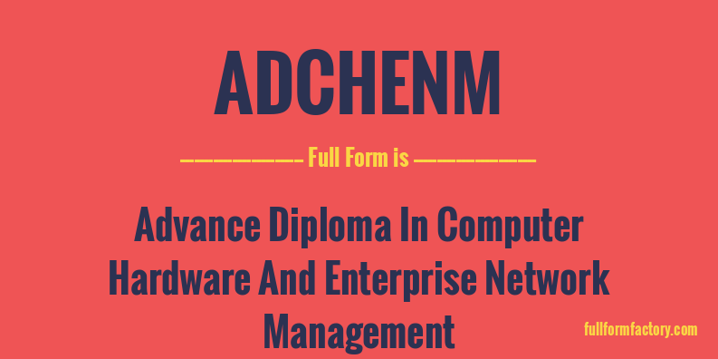 adchenm-full-form