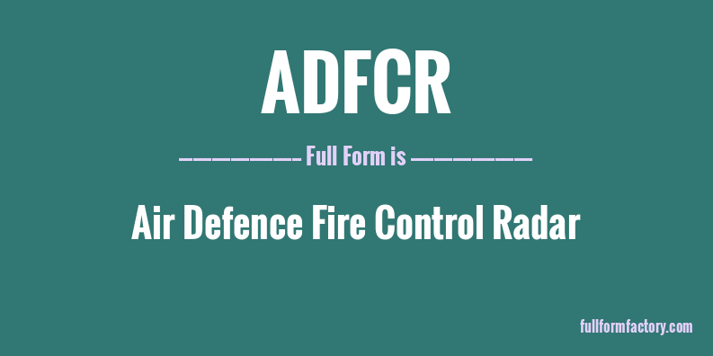adfcr-full-form