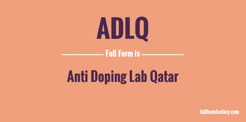 adlq-full-form