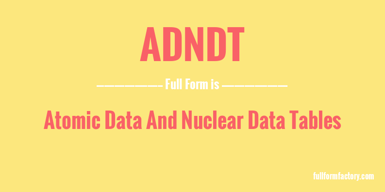 adndt-full-form