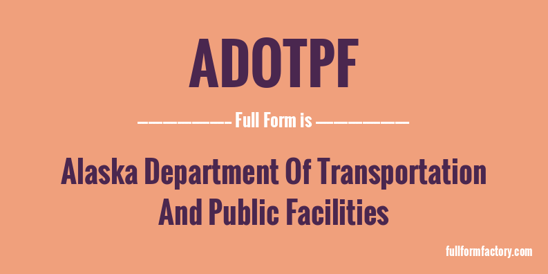 adotpf-full-form