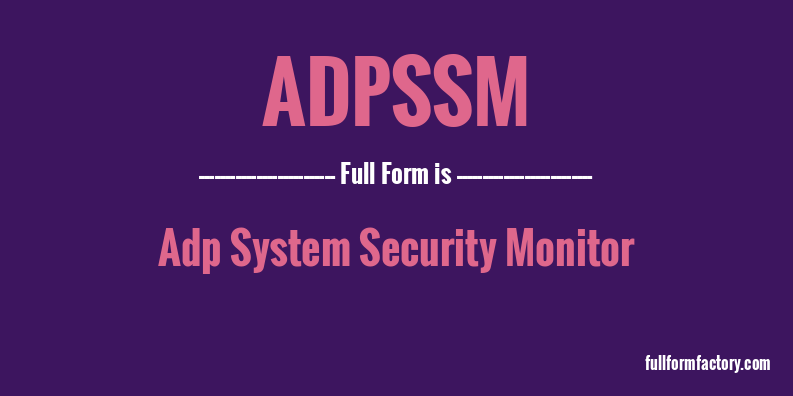 adpssm-full-form