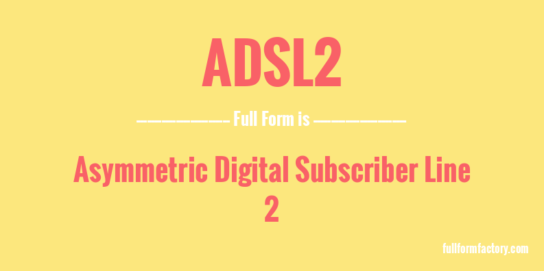 adsl2-full-form