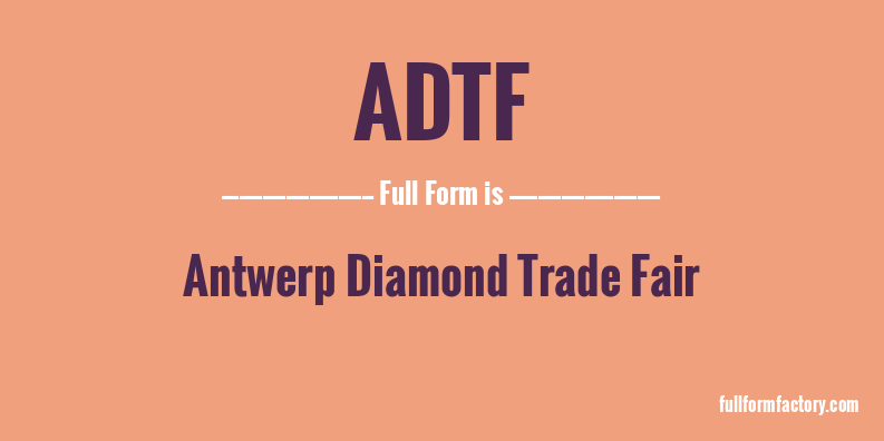 adtf-full-form