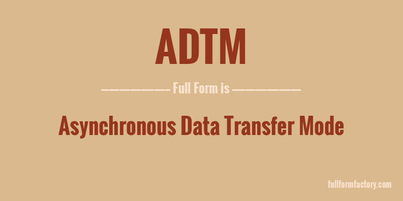 adtm-full-form