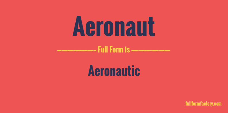 aeronaut-full-form